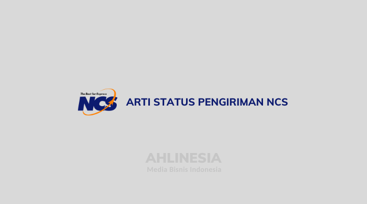 Arti Status Pengiriman NCS