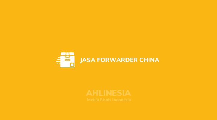 Jasa Forwarder China