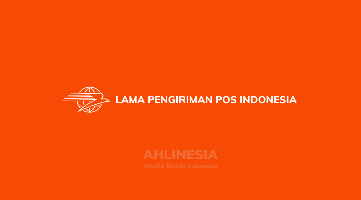 Lama Pengiriman POS Indonesia