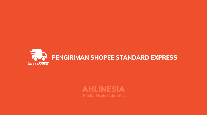 Pengiriman Shopee Standard Express