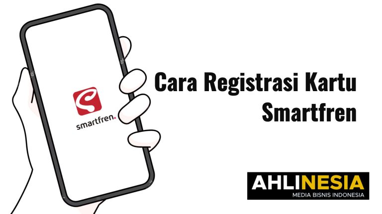 5 Cara Registrasi Kartu Smartfren Untuk Nomor Baru Anda