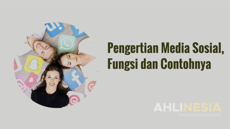 Pengertian Media Sosial, Fungsi Dan Contohnya