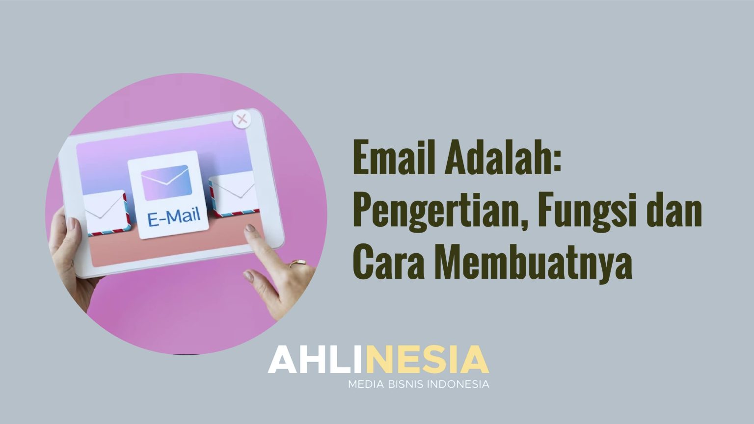 Pengertian Email Beserta Fungsi Dan Cara Kerja Email – Bilarasa