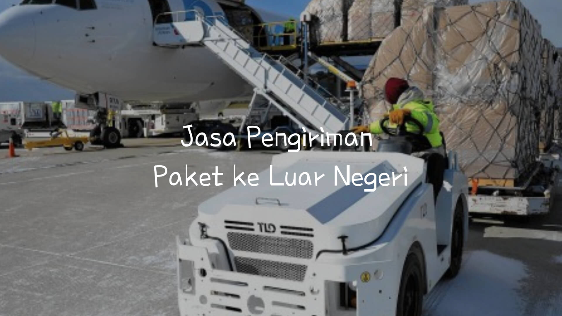 Jasa Pengiriman Paket ke Luar Negeri