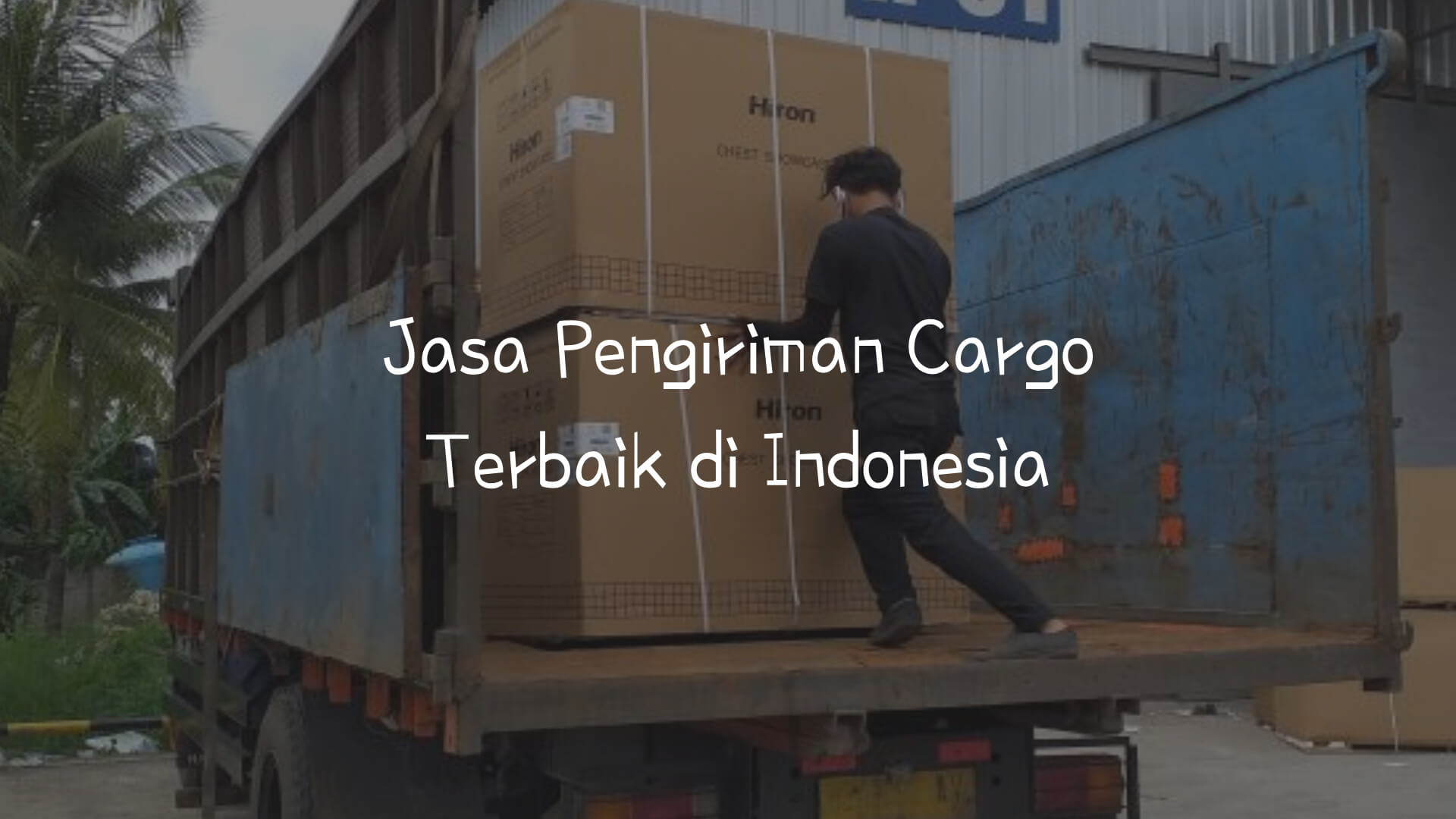 Jasa Pengiriman Cargo indonesia